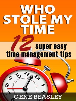 cover image of Who Stole My Time